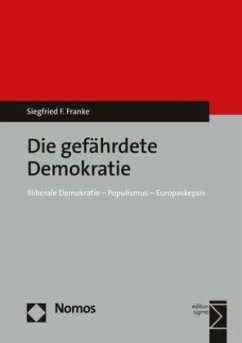 Die gefährdete Demokratie - Franke, Siegfried F.