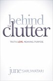 Behind the Clutter (eBook, ePUB) Behind the Clutter (eBook, ePUB)