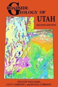 Roadside Geology of Utah (eBook, ePUB) - Williams, Felicie; Chronic, Lucy; Chronic, Halka