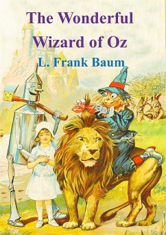 The Wonderful Wizard of Oz (eBook, PDF) - Frank Baum, L.