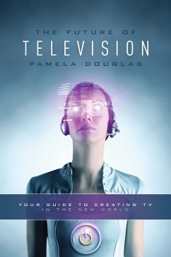 Future of Television (eBook, ePUB) - Douglas, Pamela