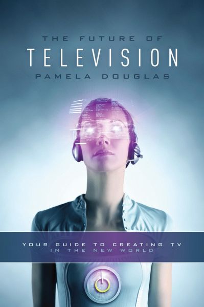 Future of Television (eBook, ePUB)