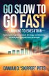 Go Slow to Go Fast (eBook, ePUB) - Bild 1