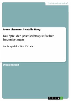 Das Spiel der geschlechtsspezifischen Inszenierungen (eBook, ePUB) - Lissmann, Joana; Haug, Natalie