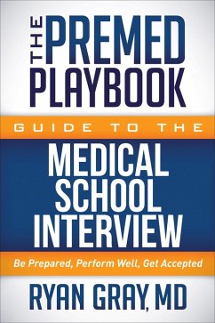 Cover The Premed Playbook Guide to the Medical School Interview (eBook, ePUB)