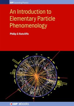 An Introduction to Elementary Particle Phenomenology (eBook, ePUB) - Ratcliffe, Philip G