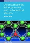 Dynamical Properties in Nanostructured and Low-Dimensional Materials (eBook, ePUB)