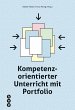 Kompetenzorientierter Unterricht mit... - Bild 1