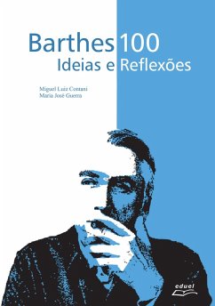 Barthes 100 (eBook, ePUB) - Contani, Miguel; Guerra, Maria José