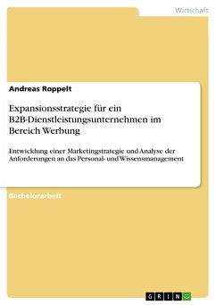 Expansionsstrategie für ein B2B-Dienstleistungsunternehmen im Bereich Werbung (eBook, ePUB) - Roppelt, Andreas