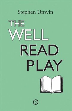 The Well Read Play (eBook, ePUB) - Unwin, Stephen