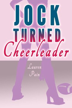 Cover Jock Turned Cheerleader (Gender Swap Revenge MFF Menage) (eBook, ePUB)