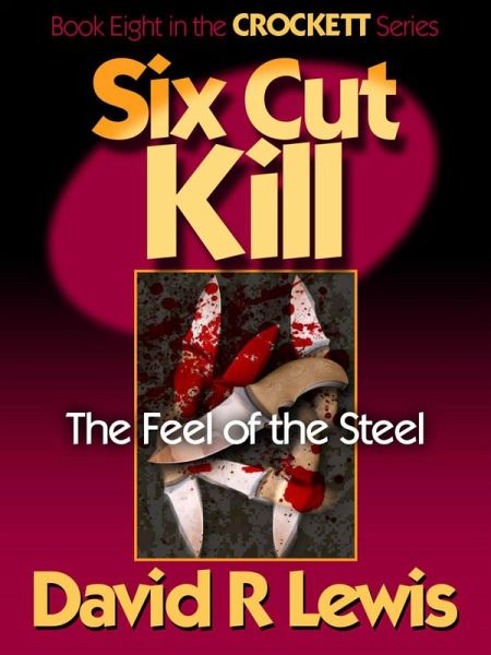 Six Cut Kill (The Crockett Stories, #8) (eBook, ePUB)