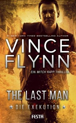 The Last Man - Die Exekution (eBook, ePUB) - Flynn, Vince