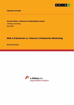 Web 2.0-basiertes vs. Telecom 2.0-basiertes Marketing (eBook, ePUB)