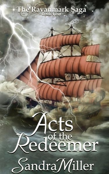 Acts of the Redeemer (The Ravanmark Saga, #4) (eBook, ePUB) Acts of the Redeemer (The Ravanmark Saga, #4) (eBook, ePUB)