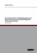 Die Transformation des Wohnbausektors der Stadt Chemnitz unter Berücksichtigung der Plattenbausiedlungen (eBook, ePUB)