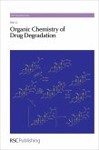 Organic Chemistry of Drug Degradation (eBook, ePUB) Organic Chemistry of Drug Degradation (eBook, ePUB)