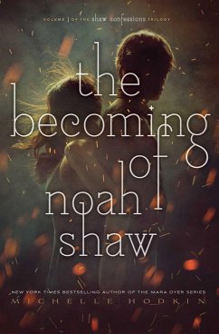 The Becoming of Noah Shaw (eBook, ePUB) - Hodkin, Michelle