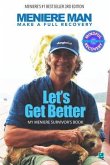 Meniere Man. Let's Get Better (eBook, ePUB)
