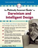 Politically Incorrect Guide to Darwinism and Intelligent Design (eBook, ePUB)