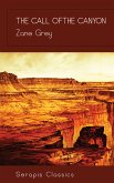 The Call of the Canyon (Serapis Classics) (eBook, ePUB)