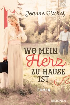 Wo mein Herz zu Hause ist (eBook, ePUB) - Bischof, Joanne