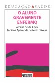 O aluno gravemente enfermo (eBook, ePUB) O aluno gravemente enfermo (eBook, ePUB)