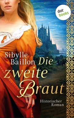 Die zweite Braut (eBook, ePUB) - Baillon, Sibylle