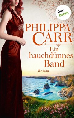Ein hauchdünnes Band / Die Töchter Englands Bd.18 (eBook, ePUB) - Carr, Philippa