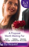 A Proposal Worth Waiting For: The Heir's Proposal / A Pregnancy, a Party & a Proposal / His Proposal, Their Forever (Mills & Boon By Request) (eBook, ePUB)
