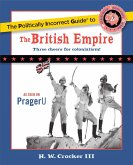 The Politically Incorrect Guide to the British Empire (eBook, ePUB)