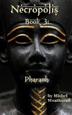 Necropolis: Pharoah (The Symbiot-Series, #3) (eBook, ePUB)