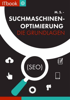 Suchmaschinenoptimierung - Die Grundlagen (seo) (eBook, ePUB) - S., M.