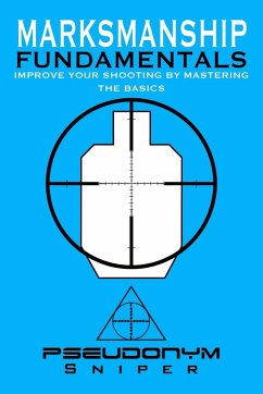 Marksmanship Fundamentals - Sniper, Pseudonym