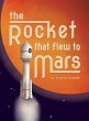 The Rocket that Flew to Mars - Bild 1