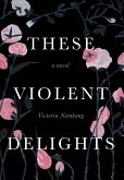 These Violent Delights