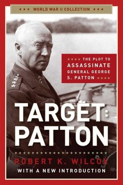 Target Patton (eBook, ePUB) - Wilcox, Robert K.