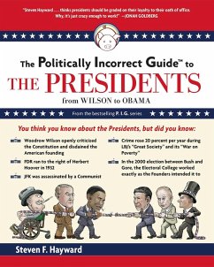 Politically Incorrect Guide to the Presidents (eBook, ePUB) - Hayward, Steven F.