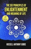 The Six Principles of Enlightenment and Meaning of Life (eBook, ePUB)