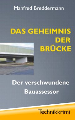 Das Geheimnis der Brücke (eBook, ePUB) - Breddermann, Manfred