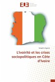 L'ivoirité et les crises sociopolitiques en Côte d¿Ivoire