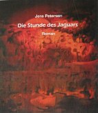 "Die Stunde des Jaguars" (eBook, ePUB)
