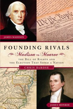 Founding Rivals (eBook, ePUB) - Derose, Chris