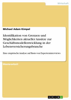 Identifikation von Grenzen und Möglichkeiten aktueller Ansätze zur Geschäftsmodellenwicklung in der Lebensversicherungsbranche (eBook, PDF)