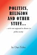 Politics, Religion and Other Stuff... - Bild 1