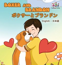 Boxer and Brandon (English Japanese Bilingual Book) Cover Boxer and Brandon (English Japanese Bilingual Book)
