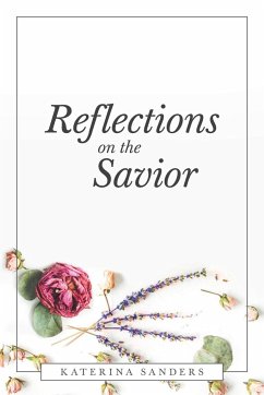 Reflections on the Savior - Sanders, Katerina