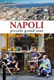 Napoli. Piccolo grand tour Napoli. Piccolo grand tour