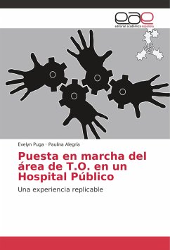 Puesta en marcha del área de T.O. en un Hospital Público - Puga, Evelyn;Alegría, Paulina